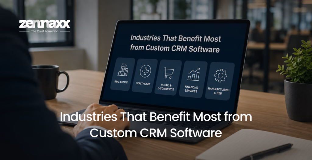 Benefit Most from Custom CRM Software
